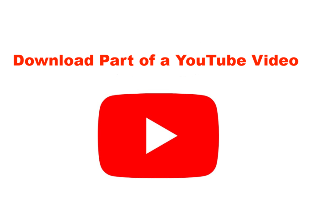 Download-Part-of-a-YouTube-Video-in-High-Quality